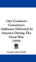 our common conscience addresses delivered in america during the great war_cover