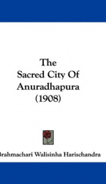 the sacred city of anuradhapura_cover