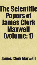 the scientific papers of james clerk maxwell volume 1_cover