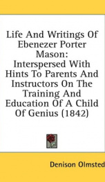 life and writings of ebenezer porter mason interspersed with hints to parents a_cover