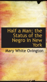 half a man the status of the negro in new york_cover