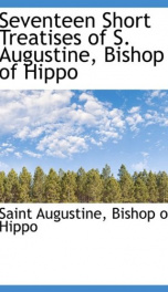 seventeen short treatises of s augustine bishop of hippo_cover