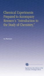 chemical experiments prepared to accompany remsens introduction to the study_cover