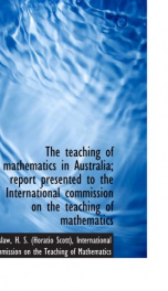 the teaching of mathematics in australia report presented to the international_cover