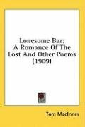 lonesome bar a romance of the lost and other poems_cover