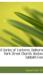 a series of lectures delivered in park street church boston on sabbath evening_cover