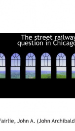 the street railway question in chicago_cover