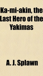ka mi akin the last hero of the yakimas_cover