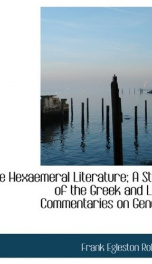 the hexaemeral literature a study of the greek and latin commentaries on genesi_cover