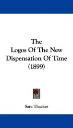 the logos of the new dispensation of time_cover