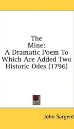 the mine a dramatic poem to which are added two historic odes_cover