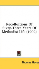 recollections of sixty three years of methodist life_cover
