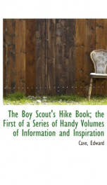 the boy scouts hike book the first of a series of handy volumes of information_cover