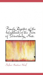 family register of the inhabitants of the town of shrewsbury mass_cover