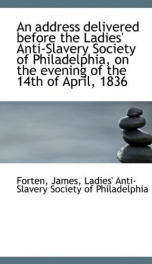 an address delivered before the ladies anti slavery society of philadelphia on_cover