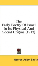 the early poetry of israel in its physical and social origins_cover
