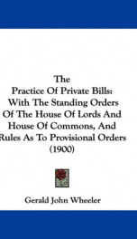 the practice of private bills with the standing orders of the house of lords a_cover