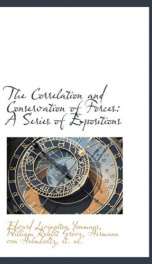 the correlation and conservation of forces a series of expositions_cover