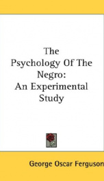 the psychology of the negro an experimental study_cover