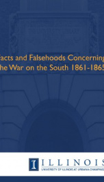 facts and falsehoods concerning the war on the south 1861 1865_cover