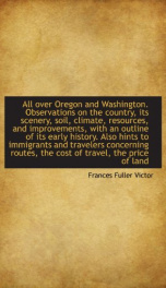 all over oregon and washington observations on the country its scenery soil_cover