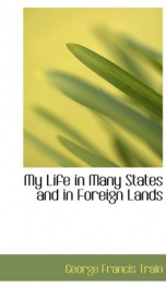 my life in many states and in foreign lands_cover