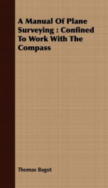 a manual of plane surveying confined to work with the compass_cover