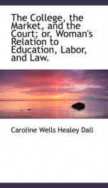 the college the market and the court or womans relation to education labor_cover