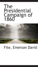 the presidential campaign of 1860_cover