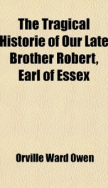 the tragical historie of our late brother robert earl of essex_cover