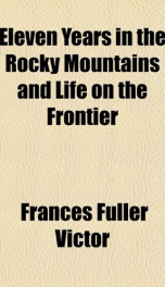 eleven years in the rocky mountains and life on the frontier_cover