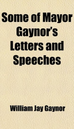 some of mayor gaynors letters and speeches_cover