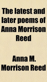 the latest and later poems of anna morrison reed_cover