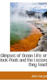 glimpses of ocean life or rock pools and the lessons they teach_cover