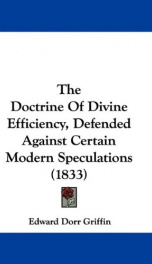 the doctrine of divine efficiency defended against certain modern speculations_cover
