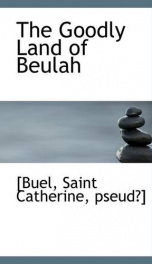 the goodly land of beulah_cover