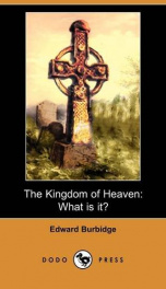 The Kingdom of Heaven; What is it?_cover