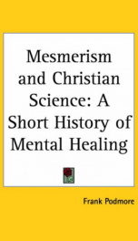 mesmerism and christian science a short history of mental healing_cover