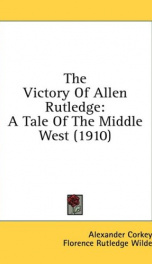 the victory of allen rutledge a tale of the middle west_cover