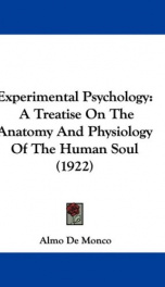 experimental psychology a treatise on the anatomy and physiology of the human_cover