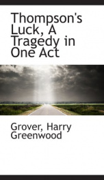 thompsons luck a tragedy in one act_cover