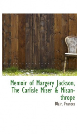 memoir of margery jackson the carlisle miser misanthrope_cover