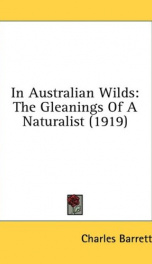 in australian wilds the gleanings of a naturalist_cover