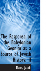 the responsa of the babylonian geonim as a source of jewish history ii_cover