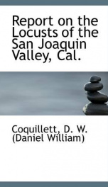 report on the locusts of the san joaquin valley cal_cover