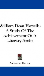 william dean howells a study of the achievement of a literary artist_cover