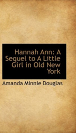 hannah ann a sequel to a little girl in old new york_cover