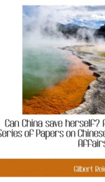 can china save herself a series of papers on chinese affairs_cover