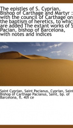 the epistles of s cyprian bishop of carthage and martyr with the council of_cover