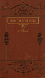 how to live long or health maxims physical mental and moral_cover